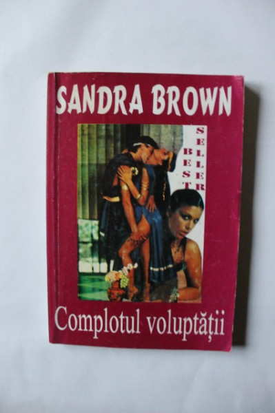 Sandra Brown - Complotul voluptatii