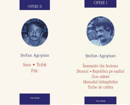 Stefan Agopian - Opere I-II. Insemnari din Sodoma. Drumul. Republica pe esafod. Ziua maniei. Manualul intamplarilor. Tache de catifea. Sara. Tobit. Fric (2 vol, editie hardcover)