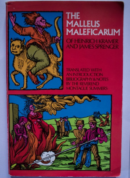 The Malleus Maleficarum of Heinrich Kramer and James Sprenger (editie in limba engleza)