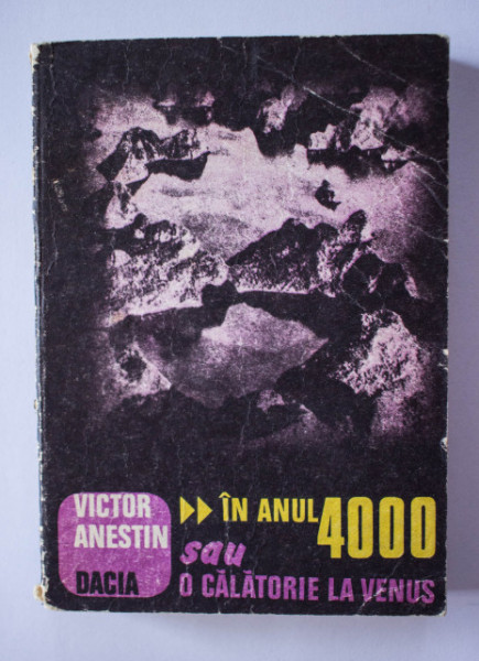 Victor Anestin - In anul 4000 sau o calatorie la Venus