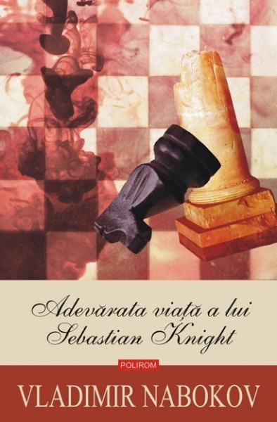 Vladimir Nabokov - Adevarata viata a lui Sebastian Knight (editie hardcover)