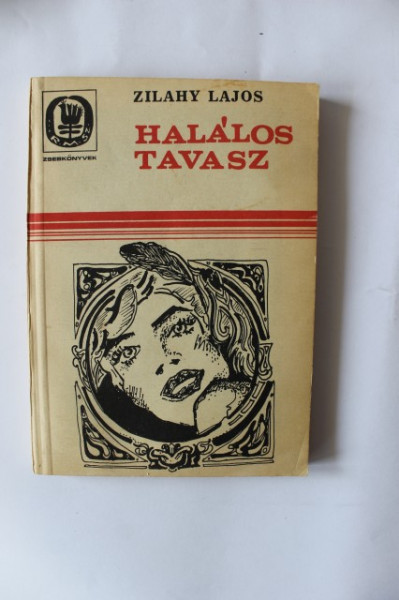 Zilahy Lajos - Halalos tavasz