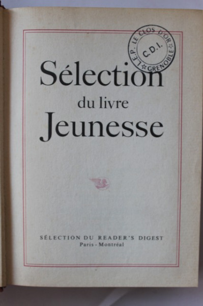 Antologie - Selection du livre Jeunesse. (Joseph Conrad - Typhon, Robert Lawson - La colline aux garennes. Alexandre Dumas - Les trois mousquetaires) (editie hardcover, in limba franceza)