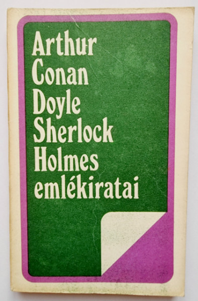 Arthur Conan Doyle - Sherlock Holmes emlekiratai