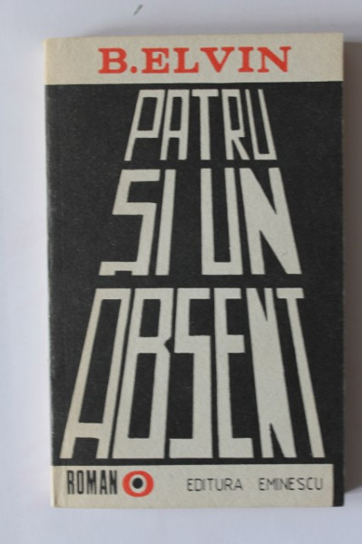 B. Elvin - Patru si un absent