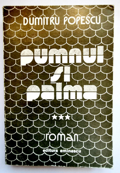 Dumitru Popescu - Pumnul si palma (vol. III)