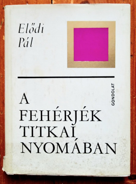 Elodi Pal - A feherjek titkai nyomaban (editie hardcover)