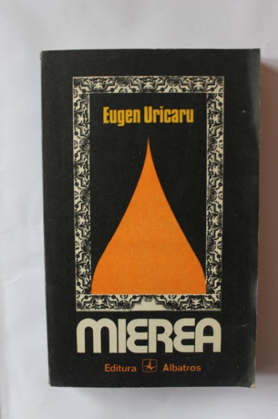 Eugen Uricaru - Mierea