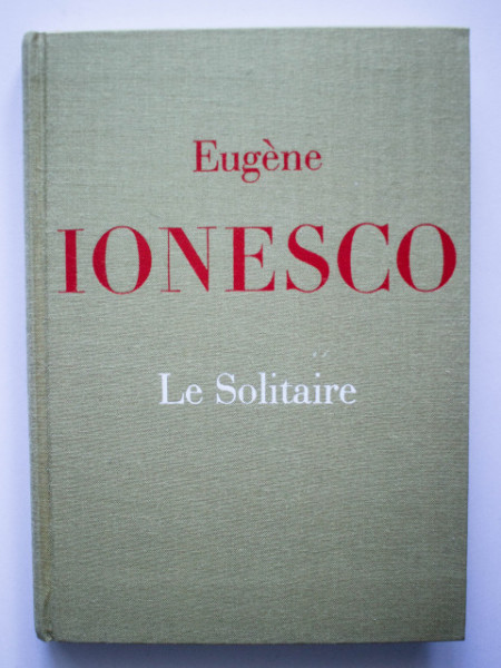 Eugene Ionesco - Le Solitaire (editie hardcover)