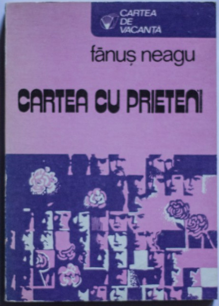 Fanus Neagu - Cartea cu prieteni