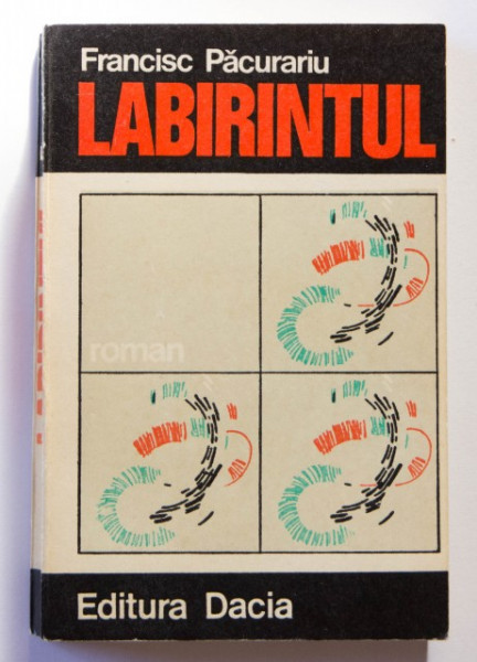 Francisc Pacurariu - Labirintul