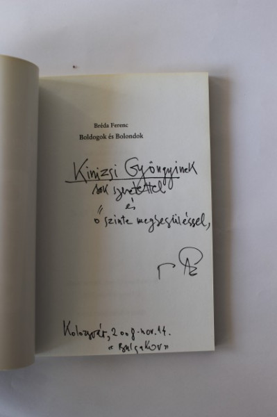 Francois Breda - Boldogok es Bolondok (editie in limba maghiara, cu autograf)