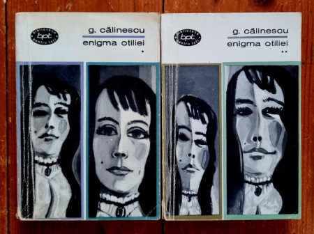 G. Calinescu - Enigma Otiliei (2 vol.)