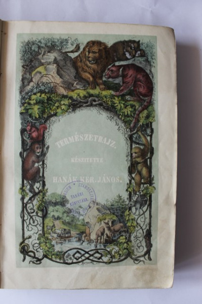 Hanak Ker. Janos - Termeszetrajz vagyis (editie hardcover, 1846)