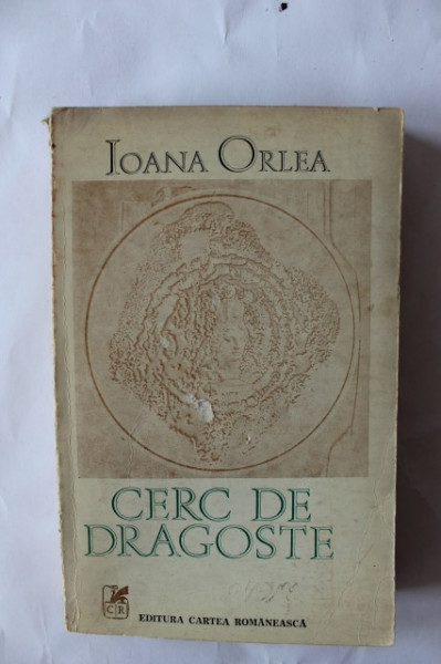 Ioana Orlea - Cerc de dragoste