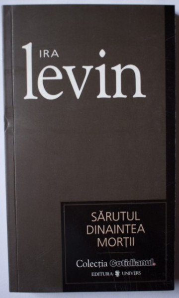 Ira Levin - Sarutul dinaintea mortii