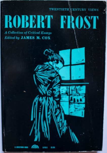 James M. Cox (ed.) - Robert Frost. A collection of critical essays