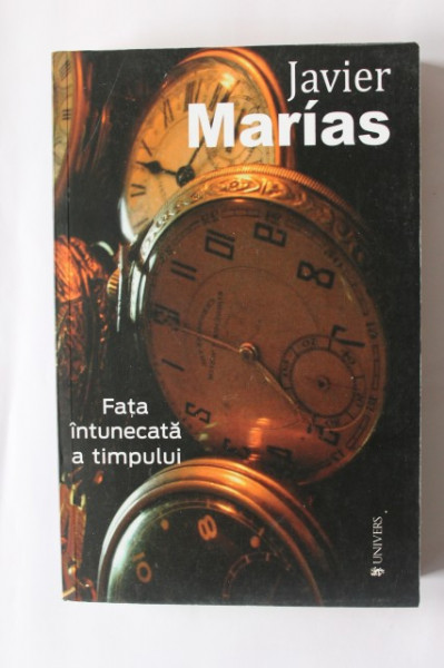 Javier Marias - Fata intunecata a timpului