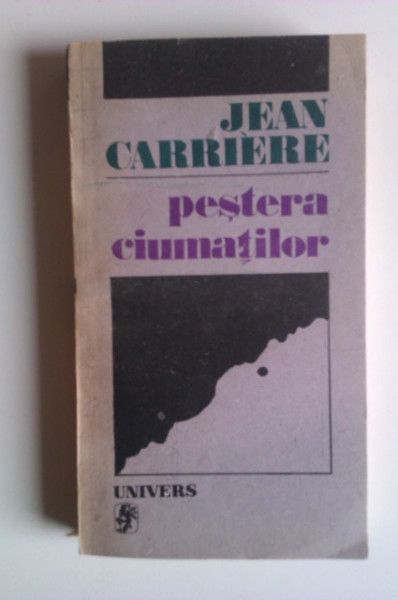 Jean Carriere - Pestera ciumatilor