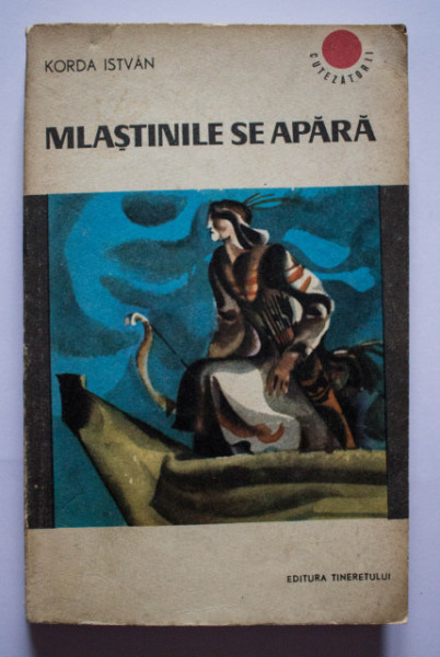 Korda Istvan - Mlastinile se apara