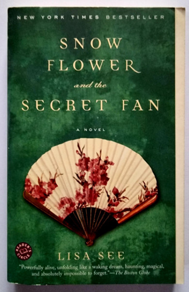 Lisa See - Snow Flower and The Secret Fan