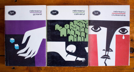 Liviu Rebreanu Ciuleandra Golanii Calvarul 3 volume bpt