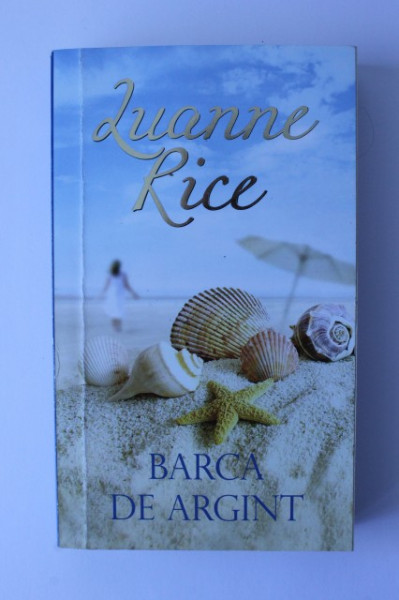 Luanne Rice - Barca de argint