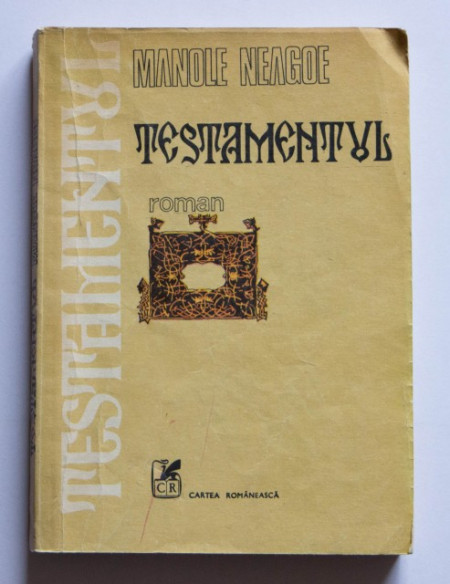 Manole Neagoe - Testamentul