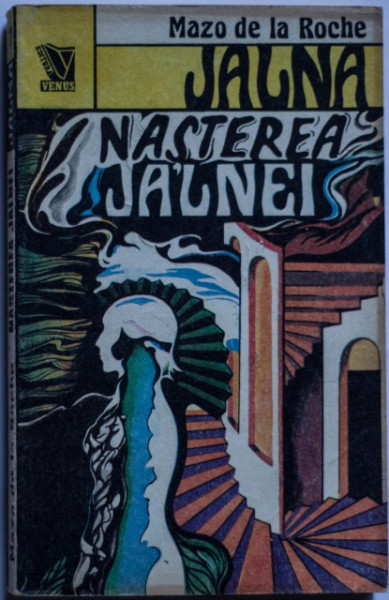 Mazo de la Roche - Nasterea Jalnei