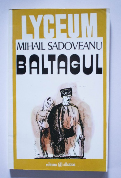 Mihail Sadoveanu - Baltagul