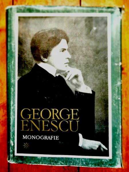 Mircea Voicana (coord.), Clemansa Firca, Alfred Hoffman, Elena Zottoviceanu - George Enescu. Monografie I (editie hardcover)