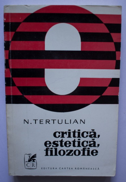 N. Tertulian - Critica, estetica, filozofie
