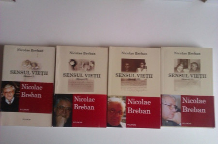 Nicolae Breban - Sensul vietii I-IV (4 volume)