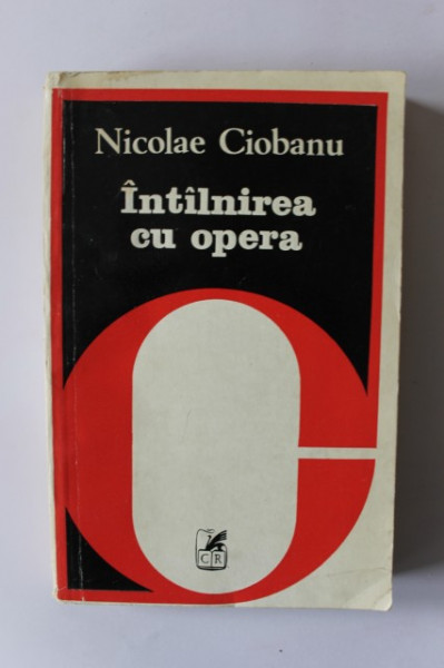Nicolae Ciobanu - Intalnire cu opera