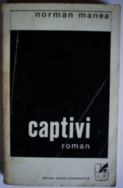 Norman Manea - Captivi