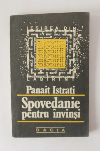 Panait Istrati - Spovedanie pentru invinsi