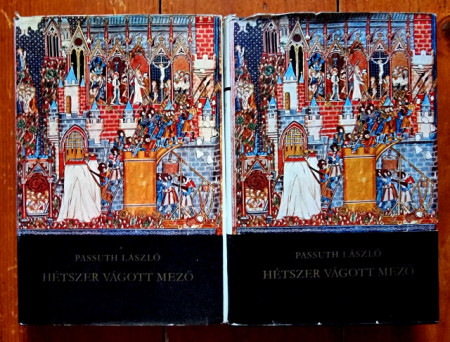 Passuth Laszlo - Hetszer vagott mezo (2 vol., editie hardcover)