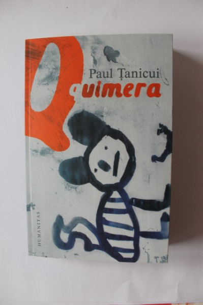 Paul Tanicui - Quimera (cu autograf)