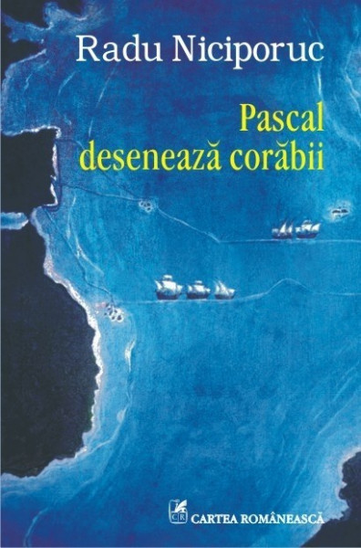 Radu Niciporuc - Pascal deseneaza corabii
