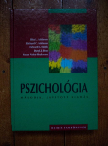 Rita L. Atkinson, Richard C. Atkinson, Edward E. Smith, Daryl J. Bem, Susan Nolen-Hoeksema - Pszichologia (editie hardcover)