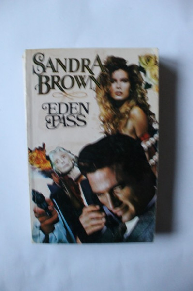 Sandra Brown - Eden Pass
