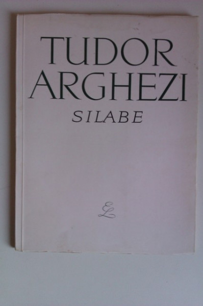 Tudor Arghezi - Silabe