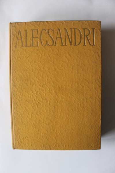 V. Alecsandri - Opere I (Poezii, Doine, Lacramioare, Suvenire, Margaritarele) (editie hardcover)