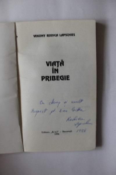Vekony Rodica Lapschies - Viata in pribegie (cu autograf)