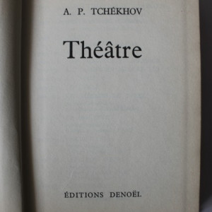 A. P. Tchekhov - Theatre (editie hardcover, in limba franceza)