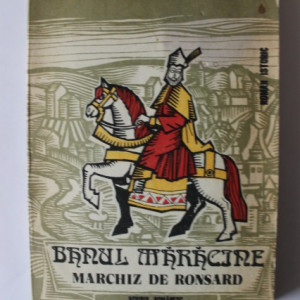 Al. Dumitrescu, Rodica Florescu-Chita - Banul Maracine, marchiz de Ronsard