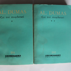 Alexandre Dumas - Cei trei muschetari (2 vol.)