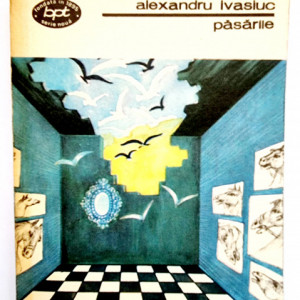Alexandru Ivasiuc - Pasarile