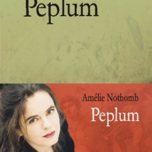 Amelie Nothomb - Peplum