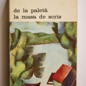 Andre Lhote - De la paleta la masa de scris